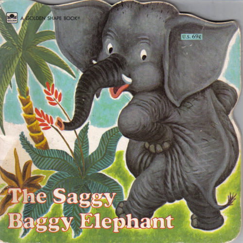 the-saggy-baggy-elephant.jpg