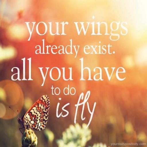 positive_quotes_Your_wings_already_exist_98.jpg